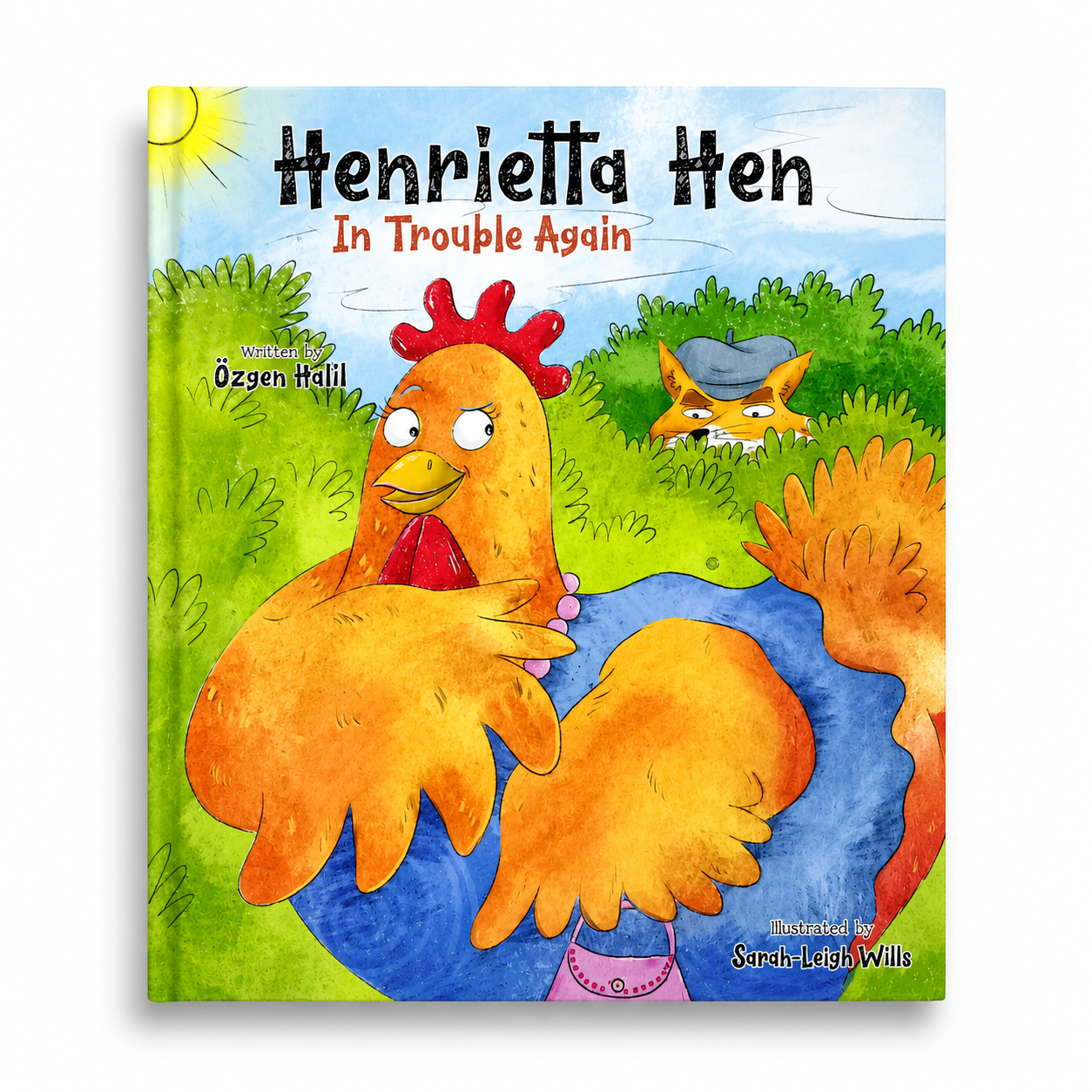Henrietta Hen: In Trouble Again