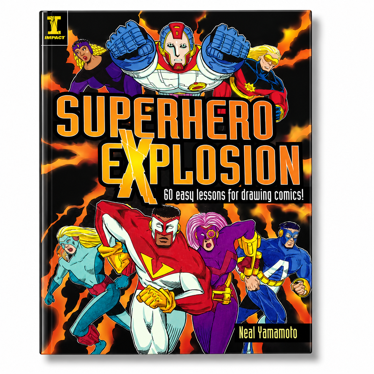 Superhero Explosion: 60 Easy Lessons for Drawing Comics!