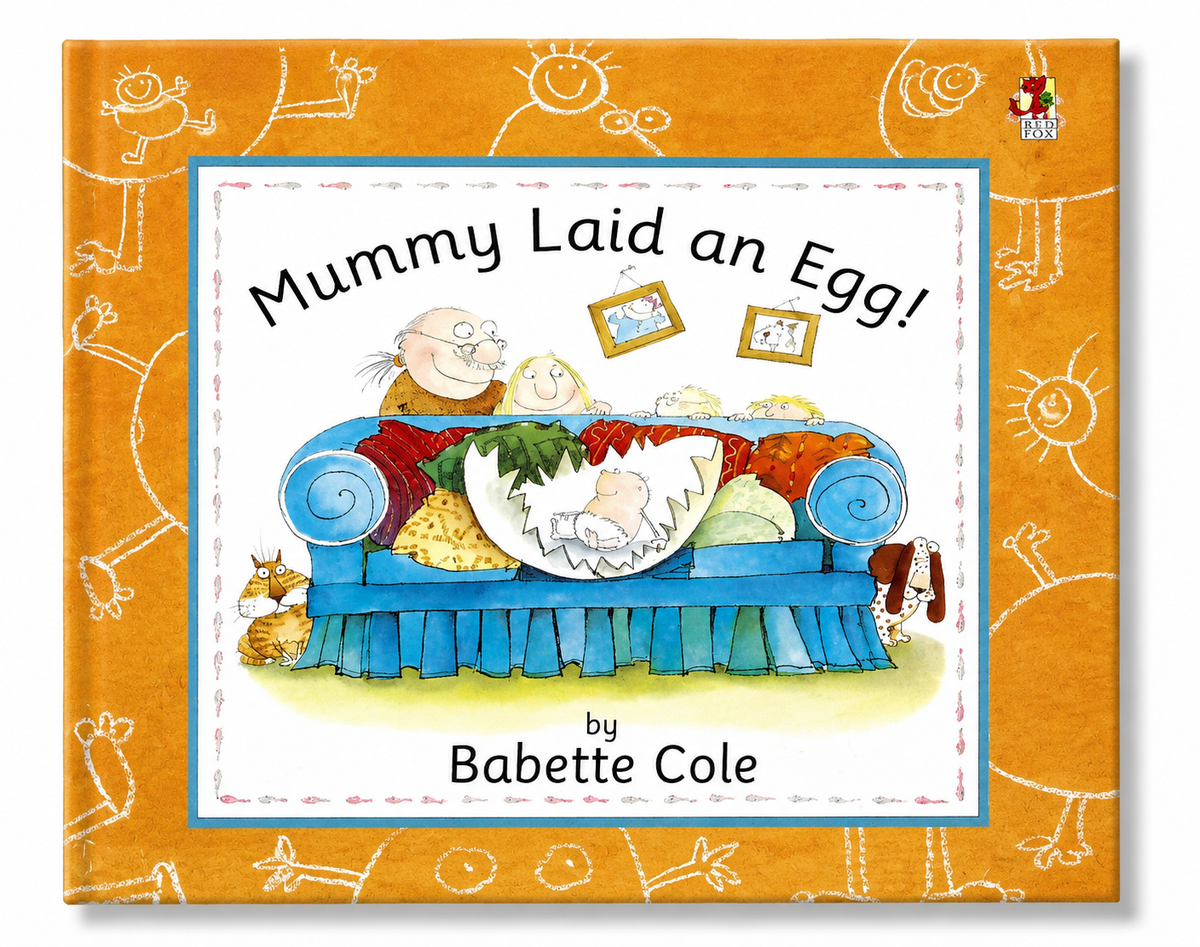 Mummy Laid an Egg!