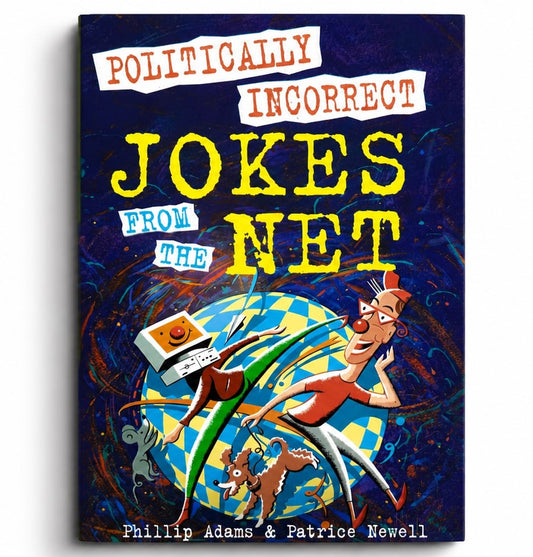 Politically Incorrect Jokes from the Net