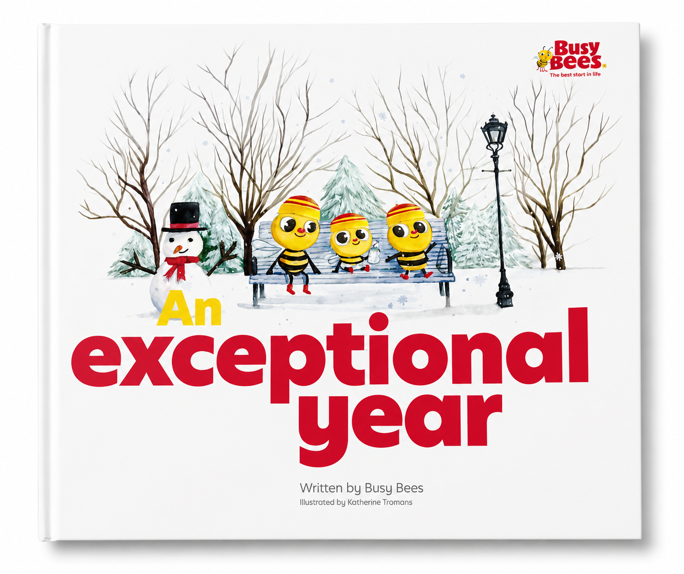 An Exceptional Year - Busy Bees