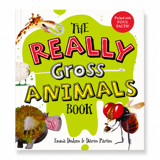 The Really Gross Animals Book