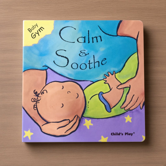 Calm & Soothe (Baby Gym series)